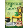 Leprechauns & Larceny: A Paranormal Witch Cozy Mystery