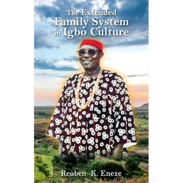 The Extended Family System in Igbo Culture: A Social Security System