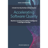 Accelerating Software Quality: Machine Learning and Artificial Intelligence in the Age of DevOps