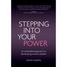Stepping Into Your Power: An Embodied Approach to Developing Women Leaders