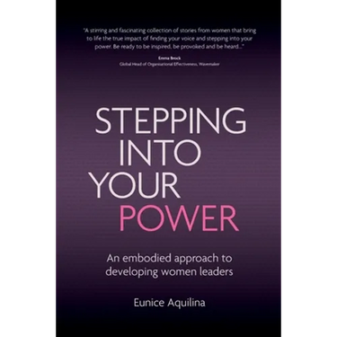 Stepping Into Your Power: An Embodied Approach to Developing Women Leaders