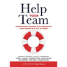 Help Your Team: Overcoming Common Collaborative Challenges in a PLC (Supporting Teacher Team Building and Collaboration in a Professional Learning Com