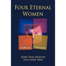 Four Eternal Women: Toni Wolff Revisited - A Study in Opposites
