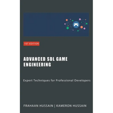 Advanced SDL Game Engineering: Expert Techniques for Professional Developers