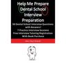 Help Me Prepare: Dental School Interview Preparation