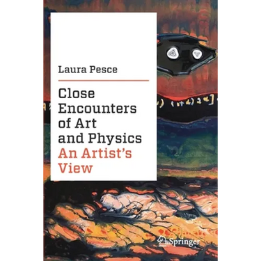 Close Encounters of Art and Physics: An Artist's View