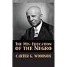 The Mis-Education of the Negro