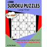 Sudoku Puzzles For Adults: Large Print Sudoku Puzzle Book For Seniors Medium To Hard To Keep Your Brain Young And Active (With Solutions)