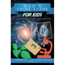 God's Crime Scene for Kids: Investigate Creation with a Real Detective