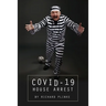 Covid-19 House Arrest