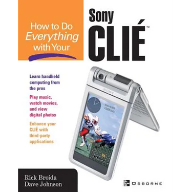 How to Do Everything with Your Clie(tm)