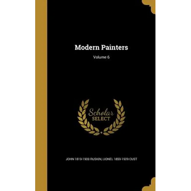 Modern Painters; Volume 6