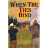 When The Ties Bind