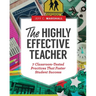 The Highly Effective Teacher: 7 Classroom-Tested Practices That Foster Student Success