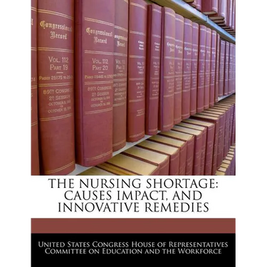 The Nursing Shortage: Causes Impact, and Innovative Remedies