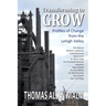 Transforming to Grow, Profiles of Change from the Lehigh Valley