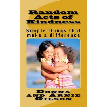 Random Acts of Kindness: Simple things that make a differece