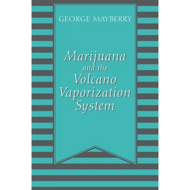 Marijuana and the Volcano Vaporization System