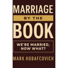 Marriage by the Book: We're Married, Now What?
