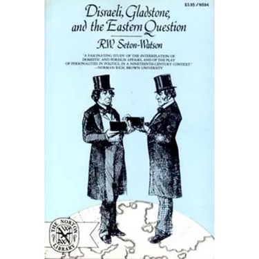 Disraeli, Gladstone, and the Eastern Question