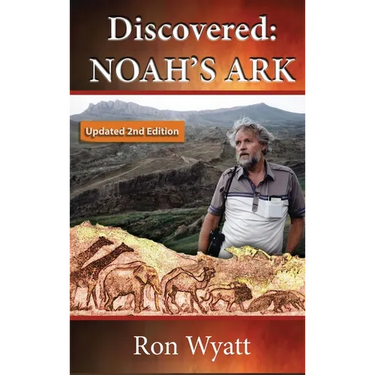 Discovered- Noah's Ark Revised and Updated
