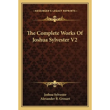 The Complete Works Of Joshua Sylvester V2