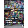 Introducing Urban Anthropology