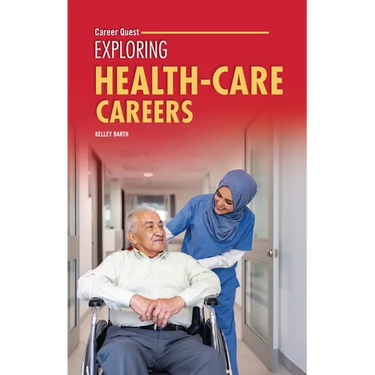Exploring Health-Care Careers