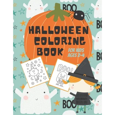Halloween Coloring Book for Kids Ages 2-4: Cute Non-Scary Halloween Designs for Toddlers and Preschoolers Including Witches, Ghosts, Pumpkins, Monster