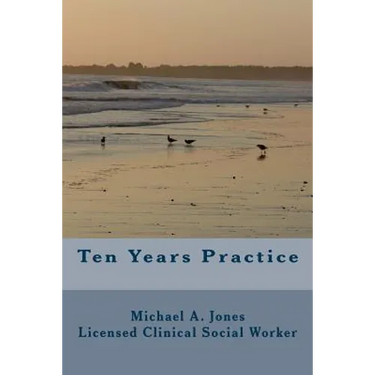Ten Years Practice: Going into Business as a Psychotherapist