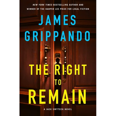 The Right to Remain: A Jack Swyteck Novel
