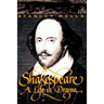 Shakespeare: A Life in Drama