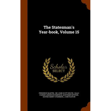 The Statesman's Year-book, Volume 15
