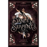 A Dance of Serpents