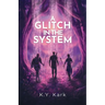 A Glitch in the System
