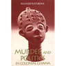 Murder and Politics in Colonial Ghana