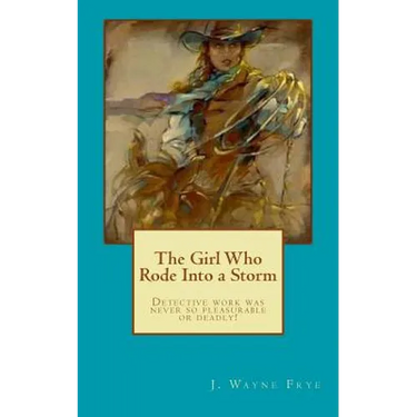 The Girl Who Rode Into a Storm