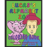 Lucas's Alphabet Zoo Coloring Book: Featuring 26 Animal Pictures for Lucas and Friends to Color