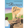 The Ranchero's Gift: Land of Promise 1.5
