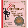 Sir Cumference and the Great Knight of Angleland: Measuring Angles
