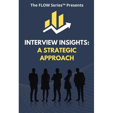 Interview Insights: A Strategic Approach