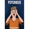 Psychosis - A Memoir