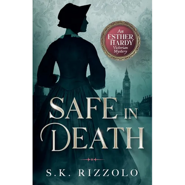 Safe in Death: An Esther Hardy Victorian Mystery