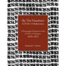 By The Numbers COVID-19 Reflections: A Photographic Perspective of the COVID-19 Pandemic 2020-2023