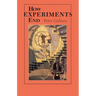 How Experiments End
