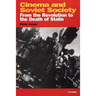 Cinema and Soviet Society: From the Revolution to the Death of Stalin