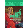 Milo March #2: No Grave for March