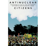 Antinuclear Citizens: Sustainability Policy and Grassroots Activism in Post-Fukushima Japan