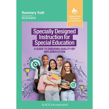 Specially Designed Instruction for Special Education: A Guide to Ensuring Quality IEP Implementation