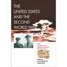 The United States and the Second World War: New Perspectives on Diplomacy, War, and the Home Front